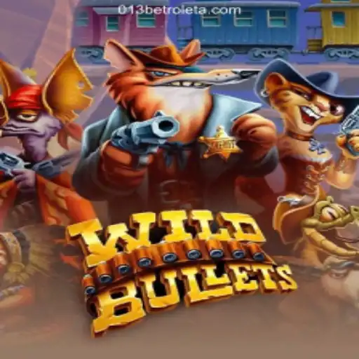 Thrilling Gameplay of WildBullets and A Glimpse into 013bet